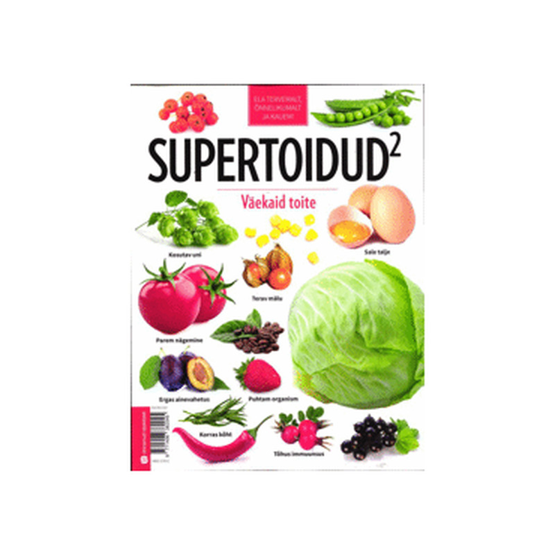 Ajakiri Supertoidud. Veel väekaid toite